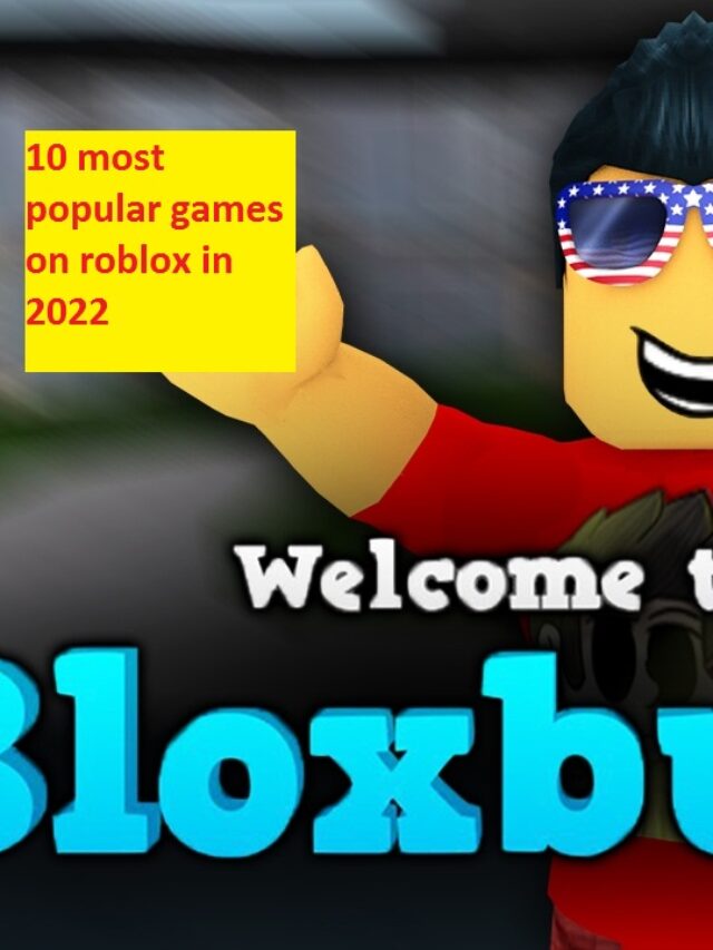 10 most popular games on roblox in 2022 world  USA, UK, Canada