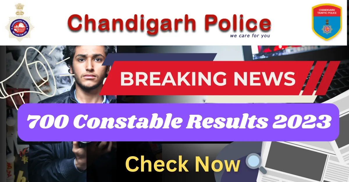Chandigarh Police Constable Results 2023 check now